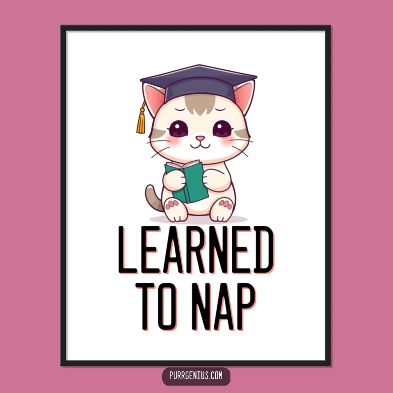 Funny Kawaii Cat Graduation Poster: A Smart & Hilarious Wall Art